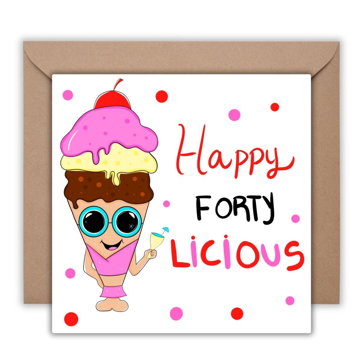 Forty Birthday Greeting Card, 40th bday Cards, 40 and Fabulous, Happy Forty Licious - Leo Hobby Marketplace