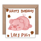 Happy Birthday Lazy Pig Card, Funny Pig Greeting Cards, Humorous Animal Pun, Sleepy Pig Celebration Postcard, Cute and Rude Wishes Gift - Leo Hobby Marketplace