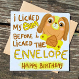 I licked my Bum Before Licking the Envelope Dog Birthday Card, Dog Owner Card, Dog Lover Card, Cute Dog Card, Card For Friends - Leo Hobby Marketplace