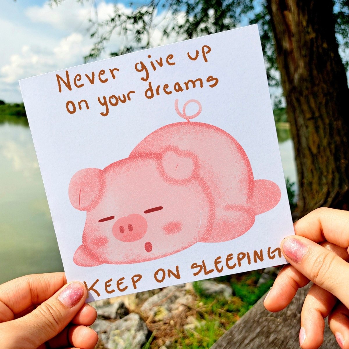 Never Give Up on Your Dreams Card, Funny Sleeping Pig Greeting, Motivational Cheer Up Card, Cute Illustrated Animal Humor Postcards - Leo Hobby Marketplace